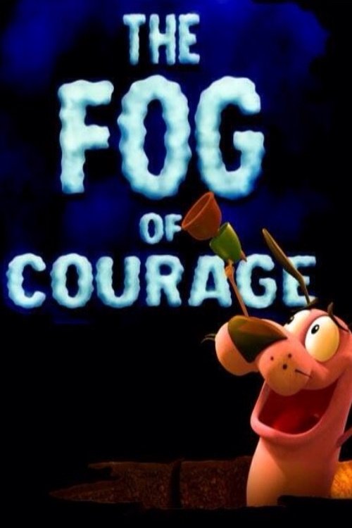 Постер The Fog of Courage